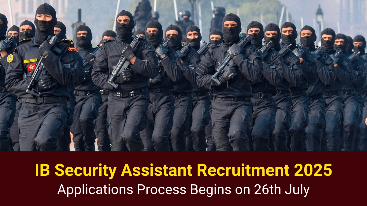 IB Security Assistant Recruitment 2025 Applications Process Begins on 26th July.webp